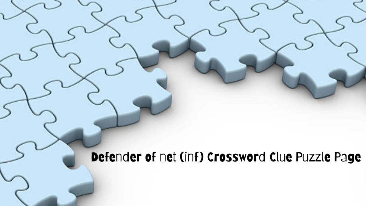 Defender of net (inf) Crossword Clue Puzzle Page