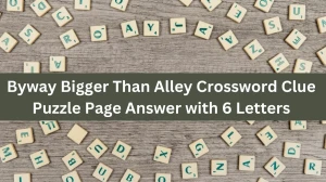 Byway Bigger Than Alley Crossword Clue Puzzle Page Answer with 6 Letters