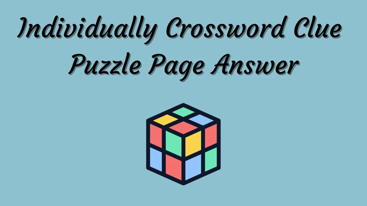 Individually Crossword Clue Puzzle Page Answer