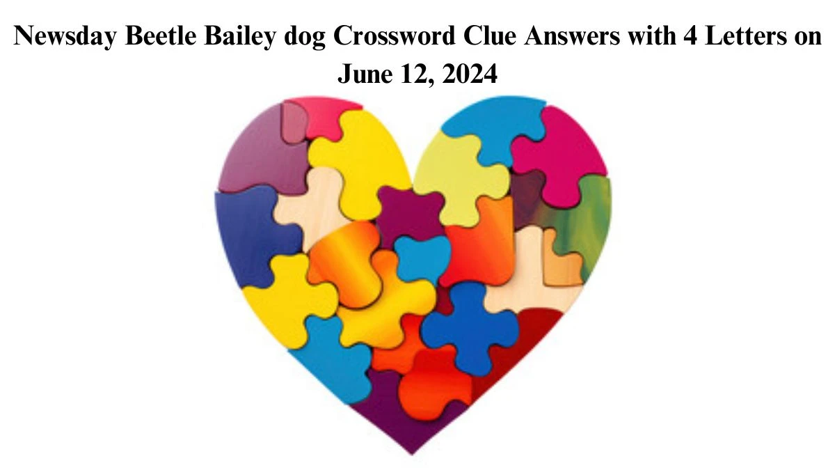 Newsday Beetle Bailey dog Crossword Clue Answers with 4 Letters on June 12, 2024