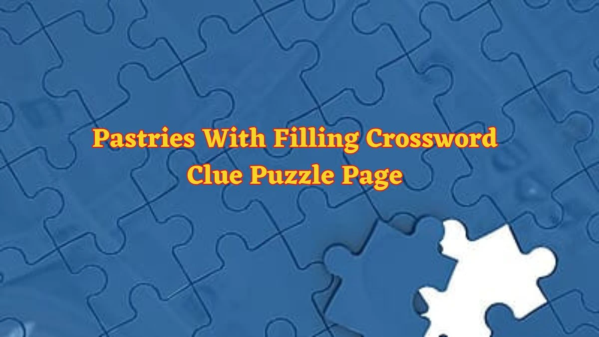 Pastries With Filling Crossword Clue Puzzle Page