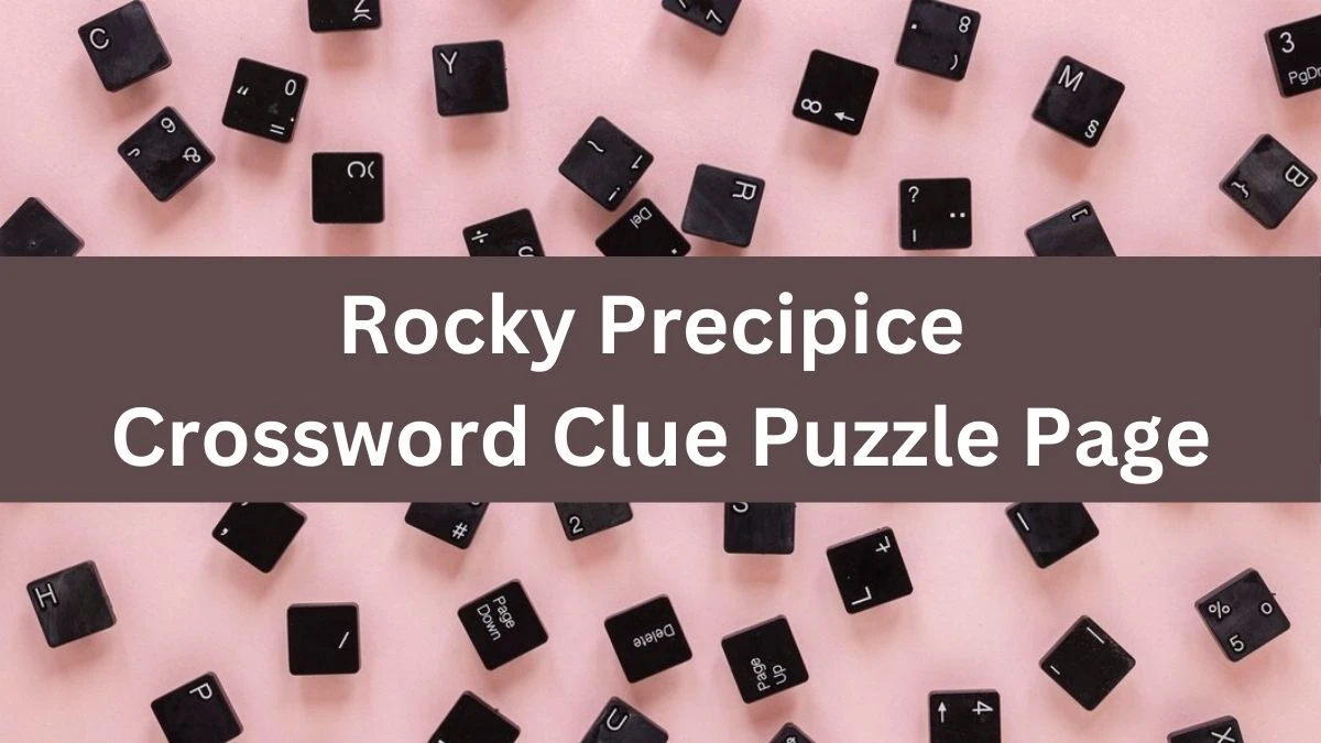 Rocky Precipice Crossword Clue Puzzle Page