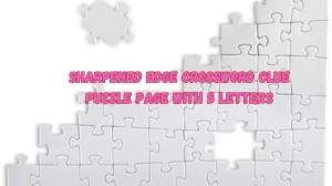 Sharpened Edge Crossword Clue Puzzle Page with 5 Letters