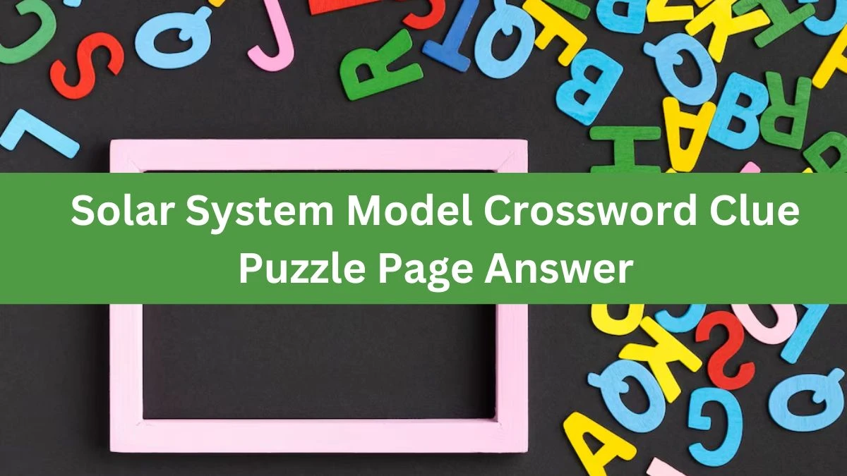 Solar System Model Crossword Clue Puzzle Page Answer