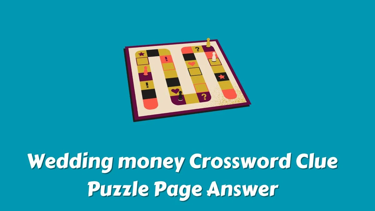 Wedding money Crossword Clue Puzzle Page Answer